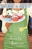 Close to Famous (English Edition) by Joan Bauer