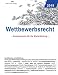 Wettbewerbsrecht: Gesetzestexte für die Weiterbildung by 