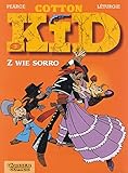 Cotton Kid: Band 3: Z wie Sorro by 