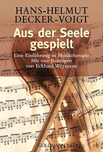 Download Aus der Seele gespielt. Eine Einführung in Musiktherapie Download Aus der Seele gespielt. Eine Einführung in Musiktherapie