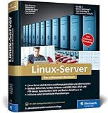 Linux-Server: Das umfassende Handbuch. Inkl. Samba, Kerberos, Datenbanken, KVM und Docker, Ansible u.v.m. by 
