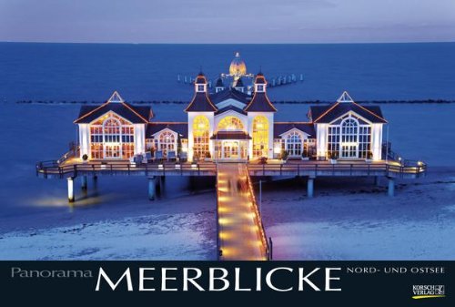 Meerblicke 2013. Nord- und Ostsee. PhotoArt Panorama