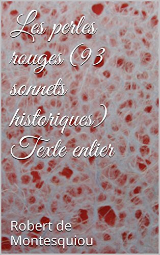Les perles rouges (93 sonnets historiques)  Texte entier