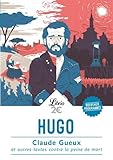 Claude Gueux et autres textes contre la peine de mort
