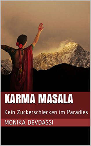 Karma Masala: Kein Zuckerschlecken im Paradies (German Edition)