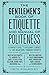 The Gentleman's Book of Etiquette and Manual of Politeness by 