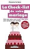 La check-list de votre mariage : Mois par mois, tout ce qu'il faut faire pour préparer son mariage