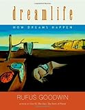 Image de Dreamlife: How Dreams Happen