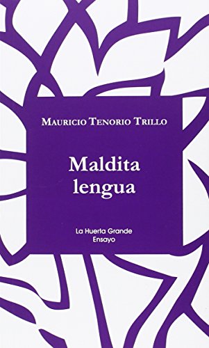 Maldita lengua: 4 (LA HUERTA GRANDE ENSAYO)