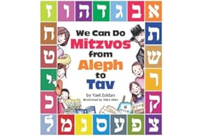 We Can Do Mitzvos from Aleph to Tav
