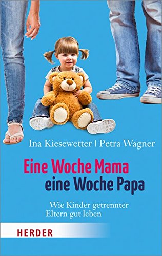 Download Eine Woche Mama, eine Woche Papa (Herder Spektrum) Download Eine Woche Mama, eine Woche Papa (Herder Spektrum)