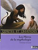 Contes et Légendes : Les Héros de la Mythologie