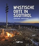 Mystische Orte in Südtirol by 
