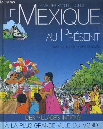 MEXIQUE AU PRÉSENT (LE)