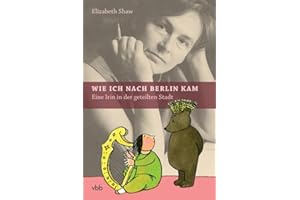 Wie ich nach Berlin kam: Eine Irin in der geteilten Stadt