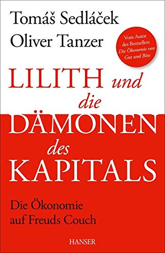 Download Lilith und die Dämonen des Kapitals: Die Ökonomie auf Freuds Couch Download Lilith und die Dämonen des Kapitals: Die Ökonomie auf Freuds Couch
