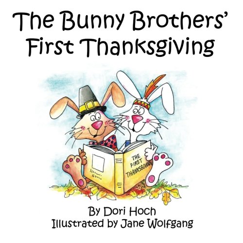Preisvergleich Produktbild The Bunny Brothers' First Thanksgiving