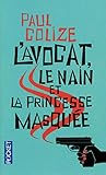 L'Avocat, le nain et la princesse masquée
