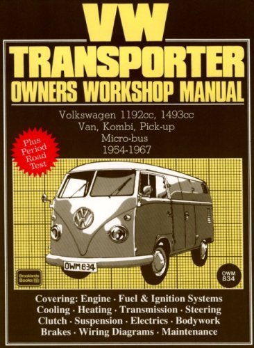 VW Transporter Owners Workshop Manual 1954-1967: Part No Owm834 (Workshop Manual Vw) by The auto books team of writers and illustrators (1993) Paperback