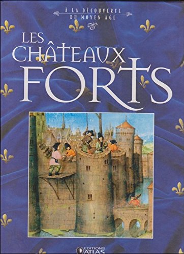 couverture de : Les Ch&acirc;teaux forts