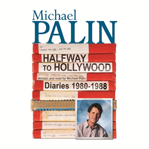 Halfway To Hollywood: Diaries 1980 To 1988 (Unabridged)