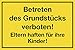 Produktbild Kennzeichnungsschild SCHILD BETRE.D.GRUNDST.VERB. 500280 (Liefermenge=3)