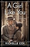 Front cover for the book A Girl Like You: A Henrietta and Inspector Howard Novel by Michelle Cox