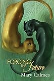 Forging the Future (Change of Heart Book 5) (English Edition) by 