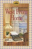 West from Home: Letters of Laura Ingalls Wilder, San Francisco, 1915 (Little House Nonfiction) by 
