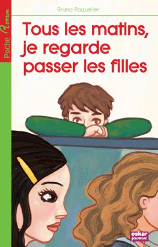 couverture de : Tous les matins, je regarde passer les filles