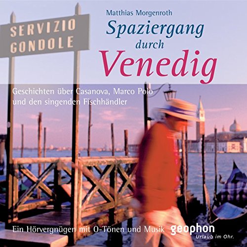 Download Spaziergang durch Venedig: Ein Hörvergnügen mit O-Tönen und Musik (Spaziergänge) Download Spaziergang durch Venedig: Ein Hörvergnügen mit O-Tönen und Musik (Spaziergänge)