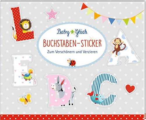 Preisvergleich Produktbild Stickerbuch - BabyGlück - Buchstaben-Sticker: Zum Verschönern und Verzieren