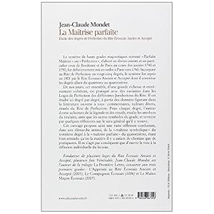 La Maîtrise parfaite : Etude des degrés de Perfection du Rite Ecossais Ancien et Accepté Livre en Ligne La Maîtrise parfaite : Etude des degrés de Perfection du Rite Ecossais Ancien et Accepté Livre en Ligne - Telecharger Ebook