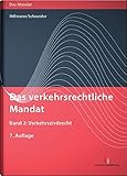 Image de Das verkehrsrechtliche Mandat / Das verkehrsrechtliche Mandat, Band 2: Verkehrszivilrecht