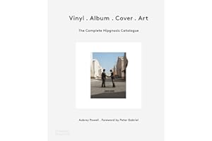 Vinyl . Album . Cover . Art: The Complete Hipgnosis Catalogue. Foreword by Peter Gabriel