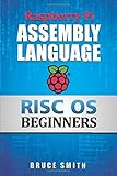 Raspberry Pi Assembly Language RISC OS Beginners (Hands On Guide)