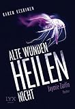 Cover zum Buch Alte Wunden heilen nicht: Jaymie Zarlin