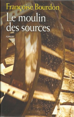 Le moulin des sources