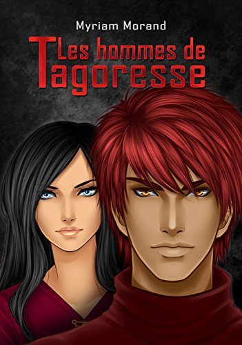 Les hommes de Tagoresse (Les Mondes d'Orilonde t. 1)