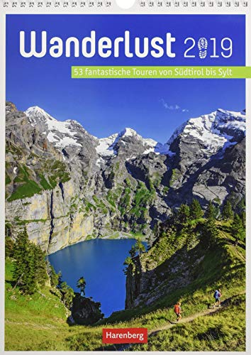 Wanderlust - Kalender 2019: 53 fantastische Touren von Südtirol bis Sylt