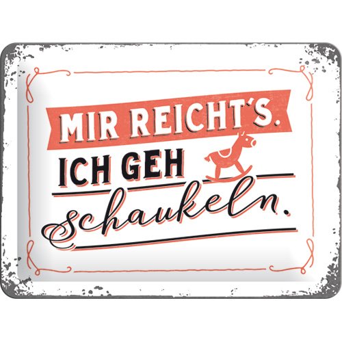 Nostalgic-Art 26207 Word Up Mir reichts..., Blechschild, 15 x 20 cm