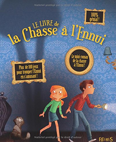 Le livre de la Chasse à l'Ennui Le livre de la Chasse à l'Ennui