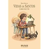 Vidas de Santos: Carlo Acutis: 1