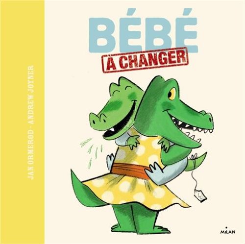 couverture de : B&eacute;b&eacute; &agrave; changer