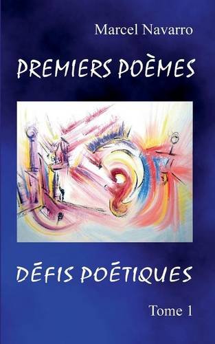 Premiers Poemes  &  Defis Poetiques