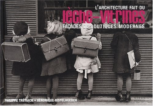 Download L'architecture fait du lèche-vitrines : Façades de boutiques modernes Download L'architecture fait du lèche-vitrines : Façades de boutiques modernes