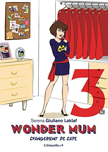 Wonder mum 3 - Changement de cape Wonder mum 3 - Changement de cape