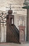 Image de Du Califat Et De Son Système Entre 632 Et 662