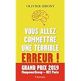 Vous allez commettre une terrible erreur !