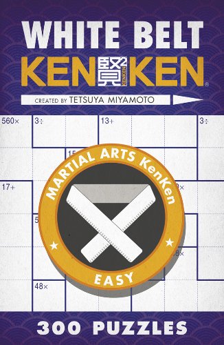 White Belt KenKen® (Martial Arts Puzzles Series)